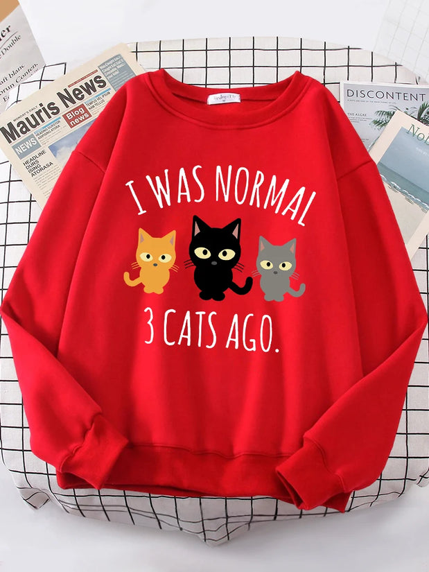 I Was Normal 3 Cats Ago Women’s Sweatshirt